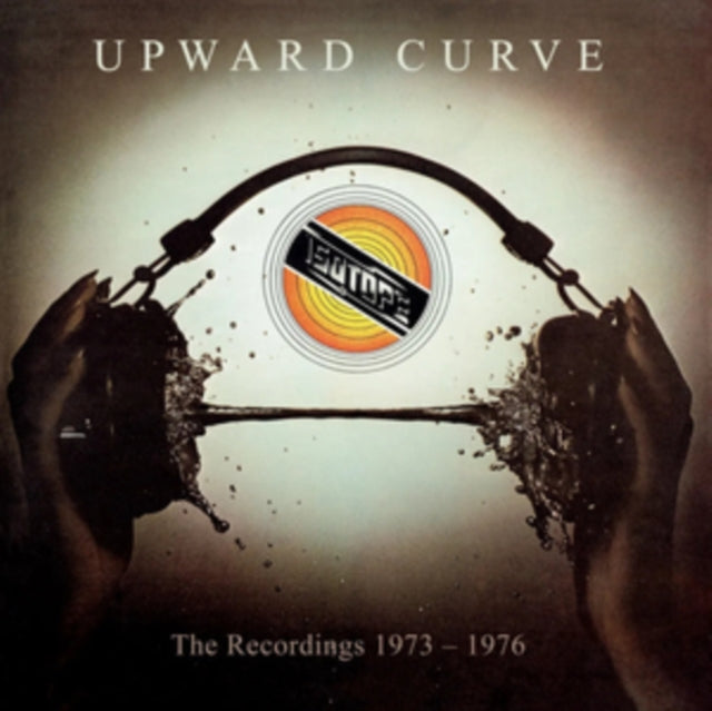 Isotope: Upward Curve The Recordings 1973-1976 - CD