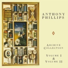 Anthony Phillips: Archive Collections - Vol. I & II - CD