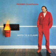 Roger Chapman: Moth To A Flame - The Recordings 1979-1981 - CD