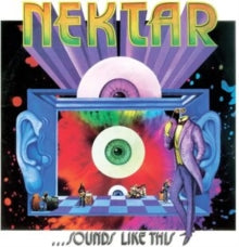 Nektar: Sounds Like This (Remastered & Expanded Edition) - CD