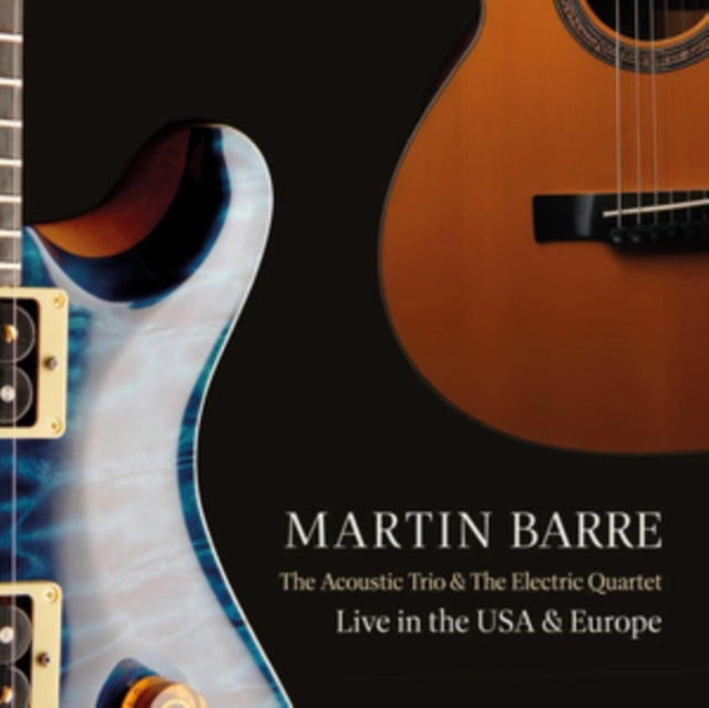 Martin Barre: The Acoustic Trio And The Electric Quartet Live In The Usa And Europe - CD