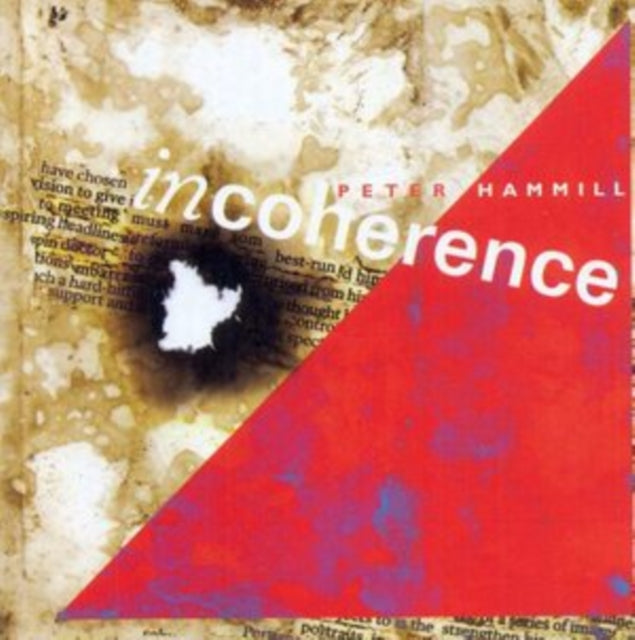 Peter Hammill: Incoherence (Expanded Edition) - CD