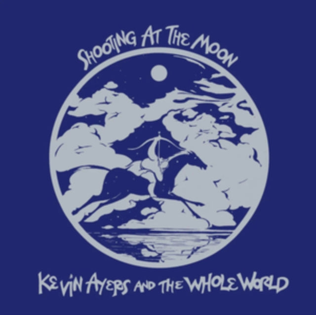 Kevin Ayers & The Whole World: Shooting At The Moon (Remastered Edition) - Vinyl