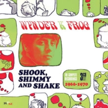 Wynder K. Frog: Shook. Shimmy And Shake: The Complete Recordings 1966-1970 - CD