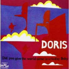 Doris: Did You Give The World Some Love - CD