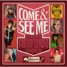 Various Artists: Come & See Me Dream Babes & Rock Chicks From Down Under - CD