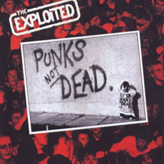 The Exploited: Punks Not Dead - Vinyl