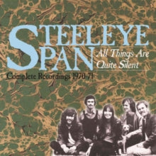 Steeleye Span: All Things Are Quite Silent - Complete Recordings 1970-71 - CD