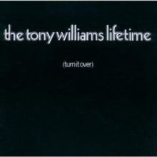 The Tony Williams Lifetime: (Turn It Over) - CD