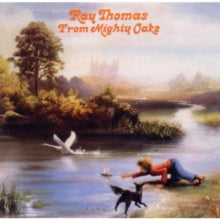 Ray Thomas: From Mighty Oaks - CD