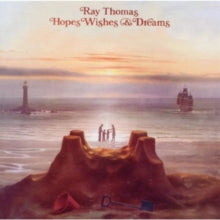 Ray Thomas: Hopes Wishes & Dreams - CD