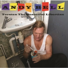 Andy Bell: Torsten The Beautiful Libertine - CD
