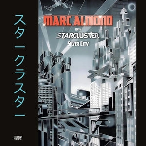 Marc Almond with Starcluster: Silver City - Expanded Edition - CD