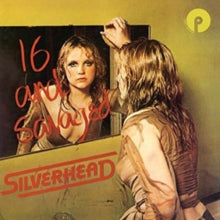 Silverhead: 16 And Savaged - CD
