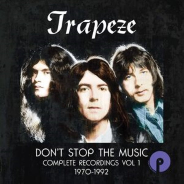 Trapeze: Dont Stop The Music: Complete Recordings Volume 1 - CD