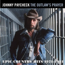 Johnny Paycheck: The Outlaws Prayer - Epic Country Hits 1971-1981 - CD