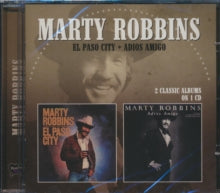 Marty Robbins: El Paso City/Adios Amigo - CD