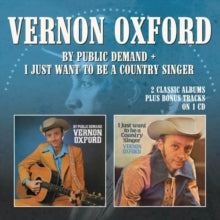 Vernon Oxford: I Just Want To Be A Country Singer Expanded Ediotion - CD