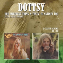 Dottsy: The Sweetest Thing / Tryin To Satisfy You - CD