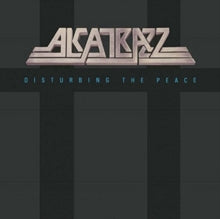 Alcatrazz: Disturbing The Peace - CD
