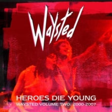 Waysted: Heroes Die Young Waysted Volu - CD