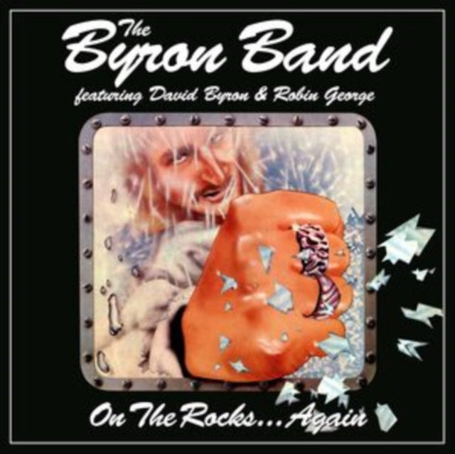 The Byron Band: On The Rocks... Again - CD