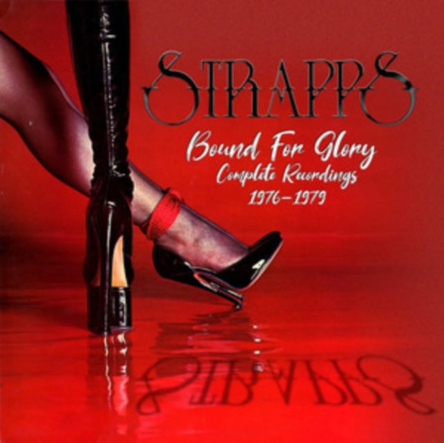 Strapps: Bound For Glory: Complete Recordings 1976-1979 Clamshell Box - CD