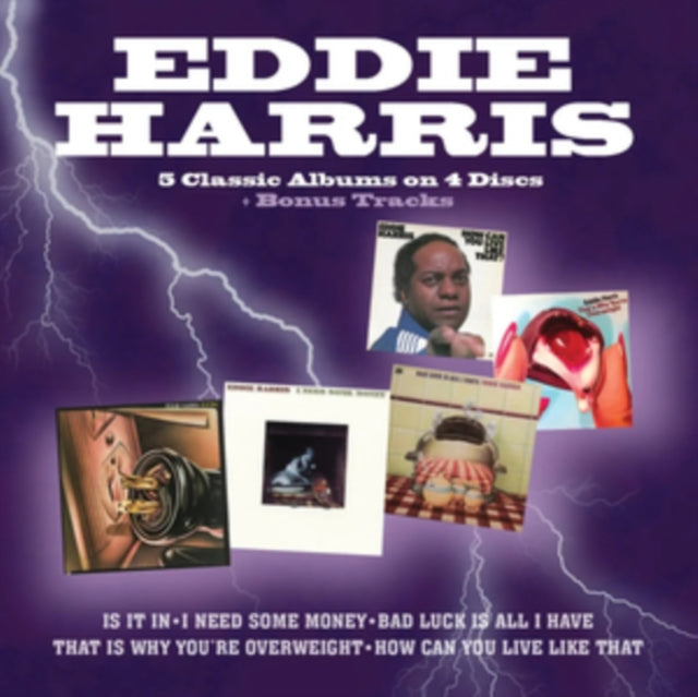 Eddie Harris: Is It In / I Need Some Money / Bad Luck Is All I Have / That Is Why Youre Overweight / How Can You Live Like That - Five Albums On 4Cds - CD
