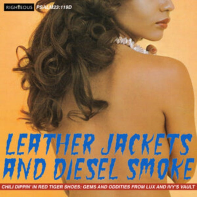 Various Artists: Leather Jacket And Diesel Smoke - Chilli Dippin In Red Tiger Shoes: Gems And Oddities From Lux And Ivys Vault - CD