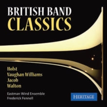 Eastman Wind Ensemble / Frederick Fennell: British Band Classics - CD