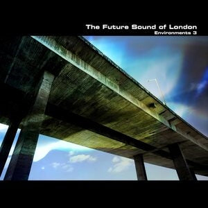 The Future Sound of London: Environments Volume 3 - Vinyl