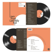 Liam Frost: The Latchkey Kid (Signed Edition) - Vinyl