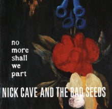 Nick Cave and the Bad Seeds: No More Shall We Part - CD
