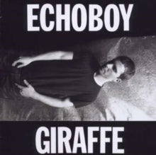 Echoboy: Giraffe - CD