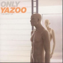Yazoo: Only Yazoo: The Best Of Yazoo - CD