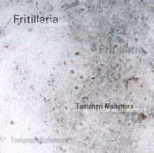 Tomonori Nishimura: Fritillaria - CD