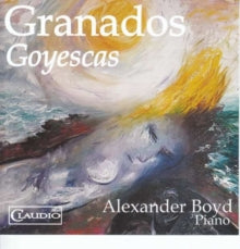 Alexander Boyd: Granados / Goyescas - CD