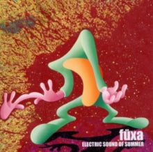 Füxa: Electric Sound Of Summer - CD
