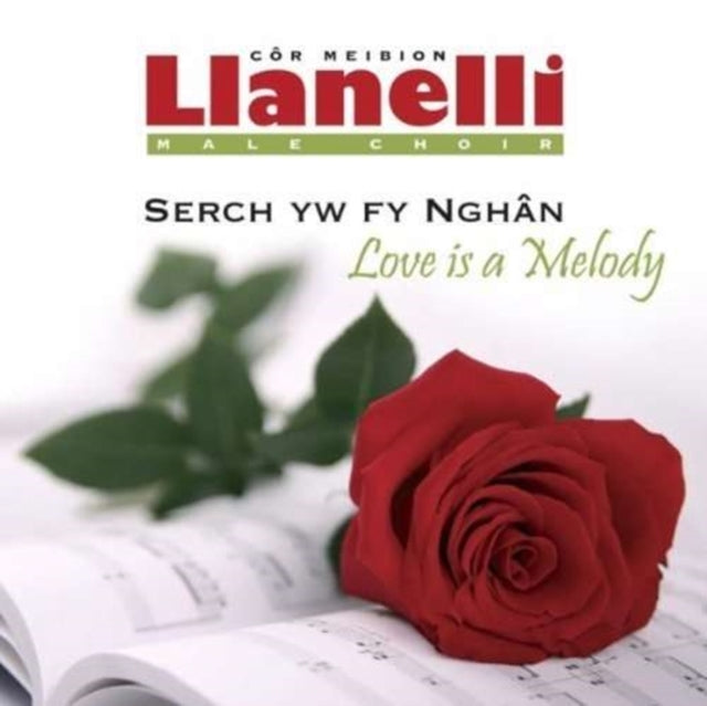 Llanelli Male Choir: Love Is A Melody - CD