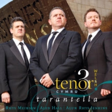 The Three Welsh Tenors: Tarantella - CD