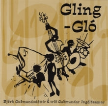 Bjork Gudmundsdottir & Trio Guomundar Ingolfssonar: Gling-Glo - CD