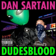 Dan Sartain: Dudesblood - CD