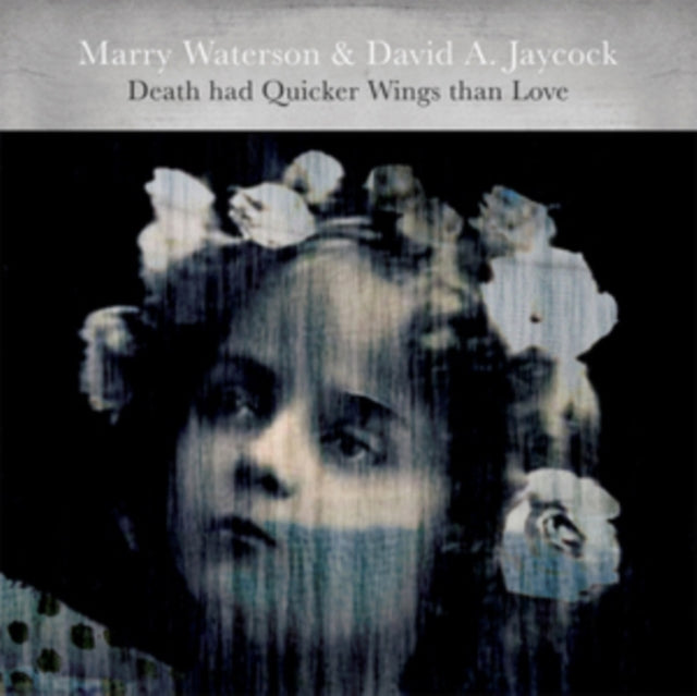 Marry Waterson & David A. Jaycock: Death Had Quicker Wings Than Love - Vinyl