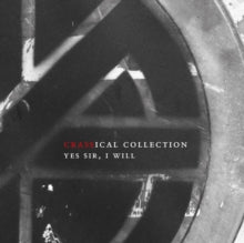 Crass: Yes Sir. I Will (Crassical Collection) - CD