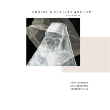 Penny Rimbaud, Eve Libertine & Hugh Metcalfe: Reality Asylum - Vinyl