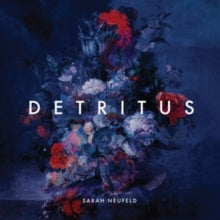 Sarah Neufeld: Detritus - Vinyl