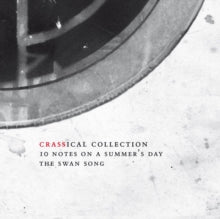 Crass: Ten Notes On A Summers Day (Crassical Collection) - CD