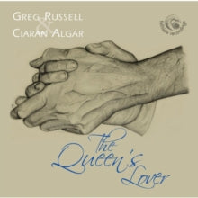 Greg Russell & Ciaran Algar: The QueenS Lover - CD