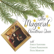 Emily Sanders, Chris Parkinson & Pete Morton: The Magical Christmas Tree - CD