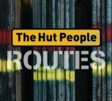 The Hut People: Routes - CD